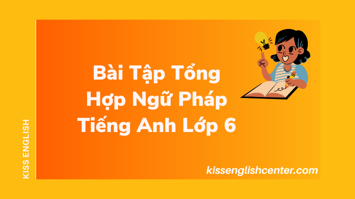 bai tap tong hop ngu phap tieng anh lop 6