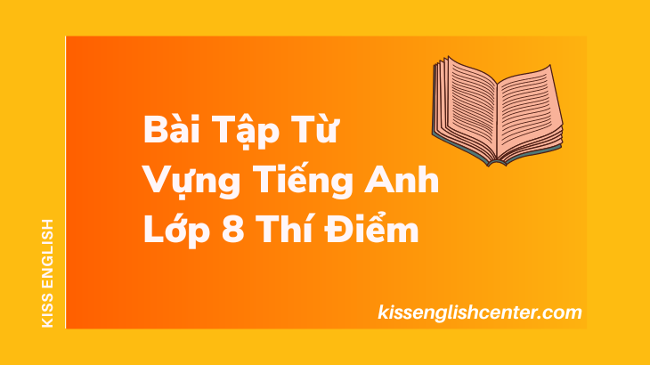 bai tap tu vung tieng anh lop 8 thi diem