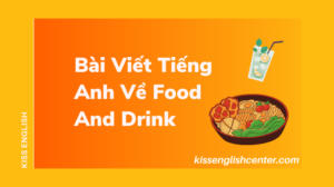 bai viet tieng anh ve food and drink