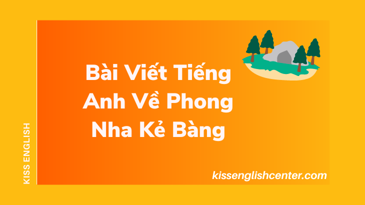bai viet tieng anh ve phong nha ke bang