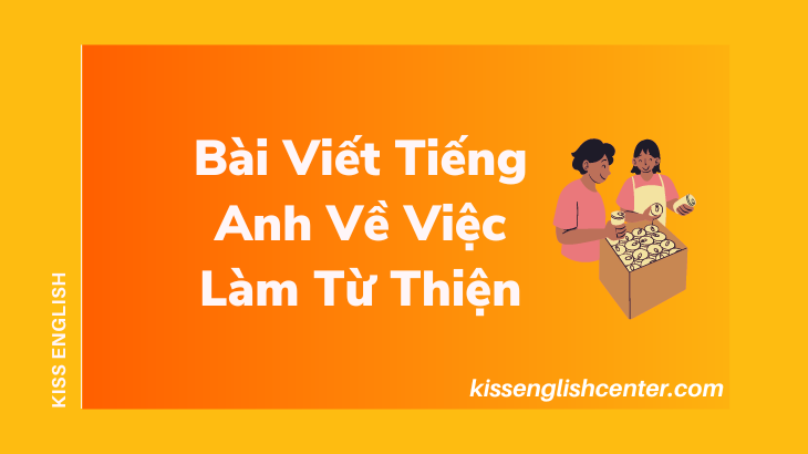 bai viet tieng anh ve viec lam tu thien