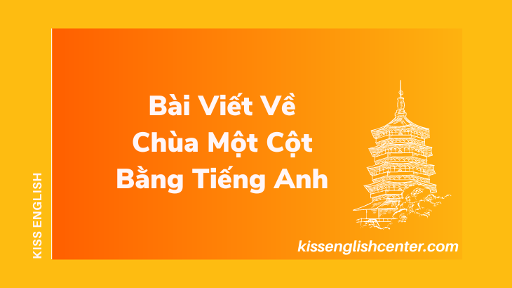 bai viet ve chua mot cot bang tieng anh