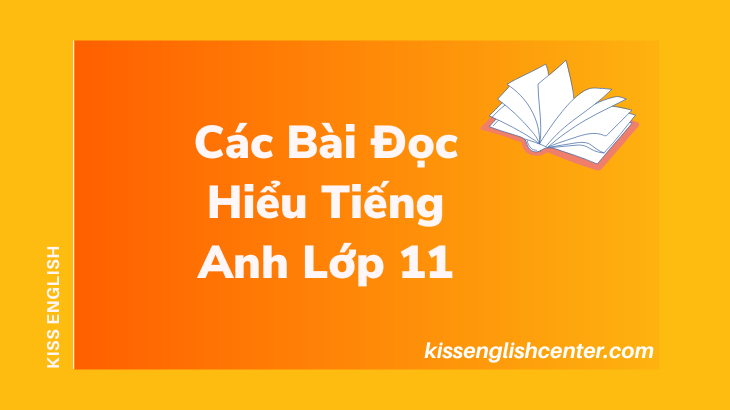 cac bai doc hieu tieng anh lop 11