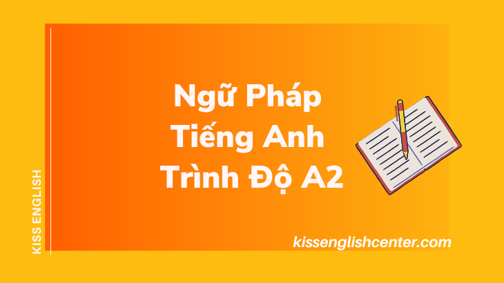 ngữ pháp tiếng anh trình độ a2