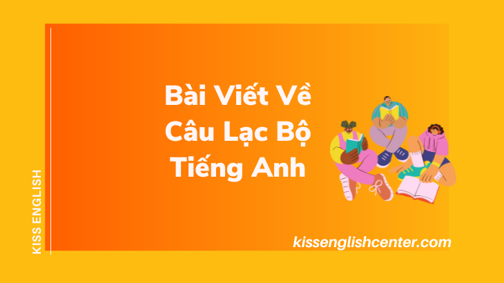 bài viết về câu lạc bộ tiếng anh