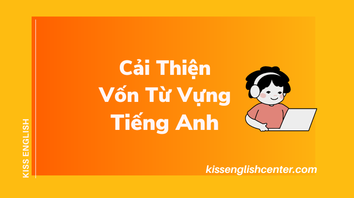 cải thiện vốn từ vựng tiếng anh