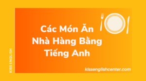 cac mon an nha hang bang tieng anh