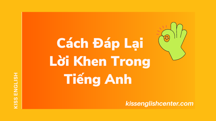 cach dap lai loi khen trong tieng anh