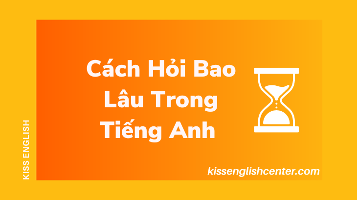 cach hoi bao lau trong tieng anh