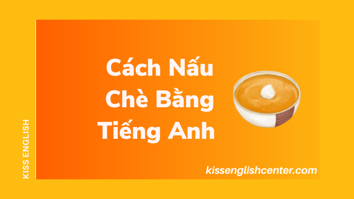cach nau che bang tieng anh
