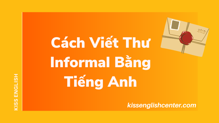 cach viet thu informal bang tieng anh