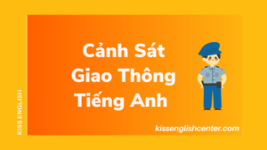 canh sat giao thong tieng anh