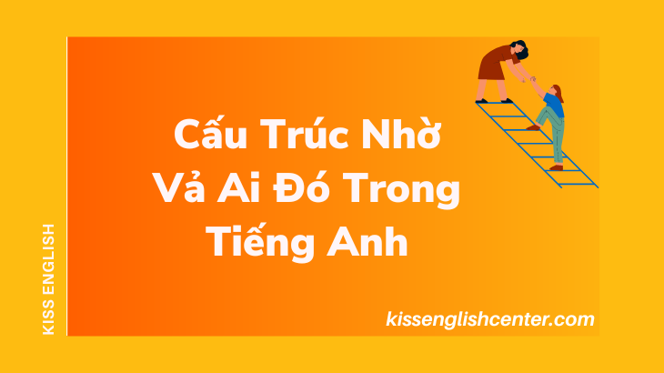 cau truc nho va ai do trong tieng anh