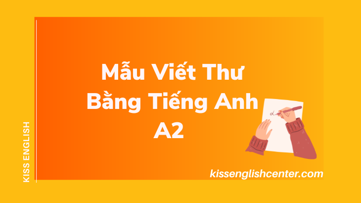 mẫu viết thư bằng tiếng anh a2