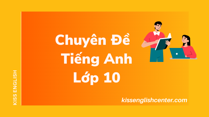 chuyen-de-tieng-anh-lop-10