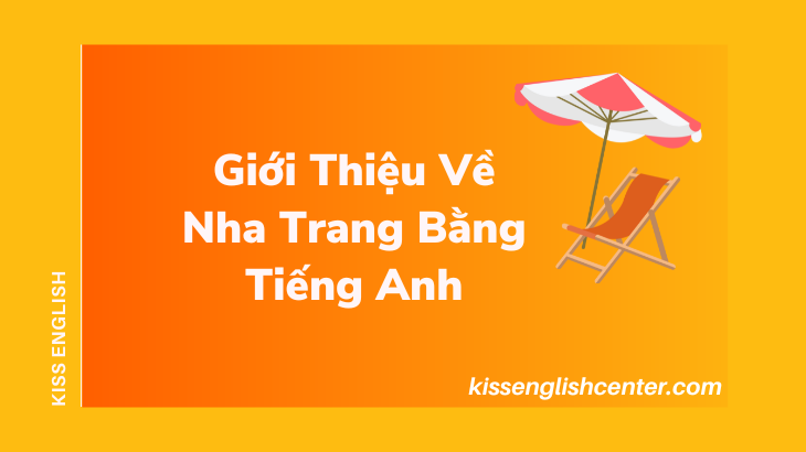 gioi-thieu-ve-nha-trang-bang-tieng-anh