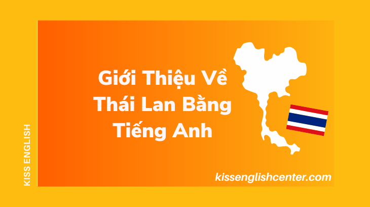 gioi-thieu-ve-thai-lan-bang-tieng-anh