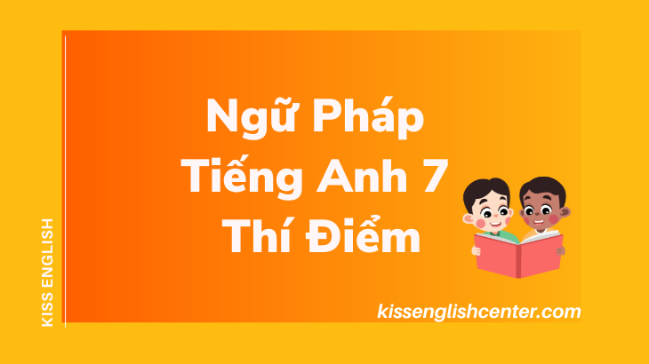 ngữ pháp tiếng anh 7 thí điểm