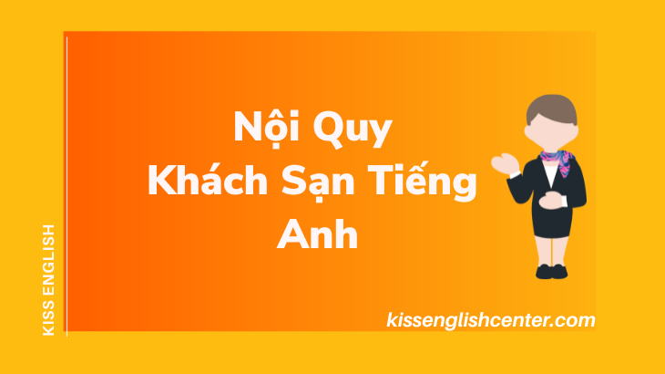 nội quy khách sạn tiếng anh