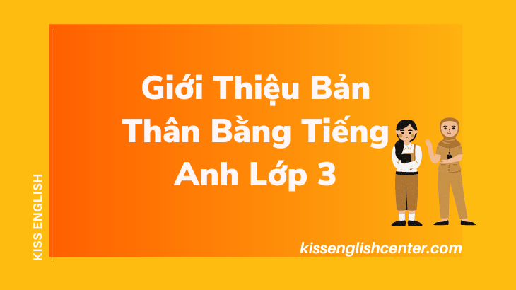 giới thiệu bản thân bằng tiếng anh lớp 3