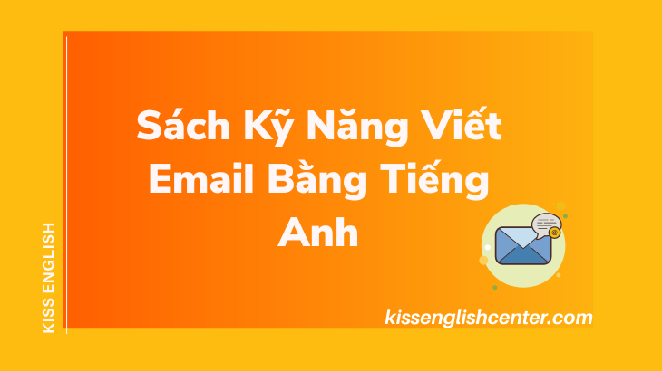 Top 3 Sách Kỹ Năng Viết Email Bằng Tiếng Anh Cực Hay