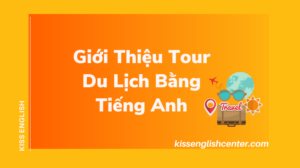 giới thiệu tour du lịch bằng tiếng anh