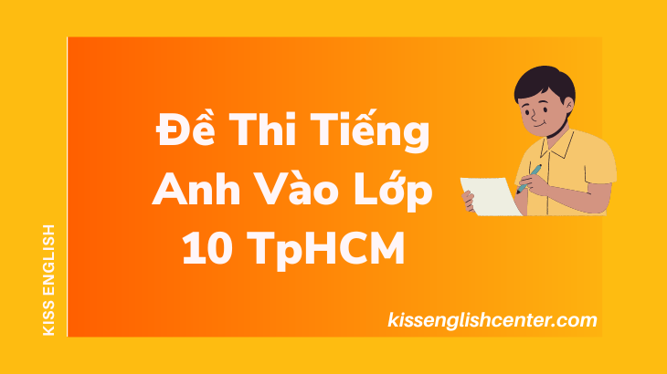 de-thi-tieng-anh-vao-lop-10-tphcm