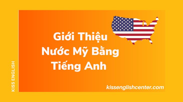 Giới Thiệu Nước Mỹ Bằng Tiếng Anh