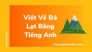 Viết Về Đà Lạt Bằng Tiếng Anh