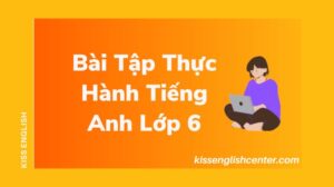Bài Tập Thực Hành Tiếng Anh Lớp 6