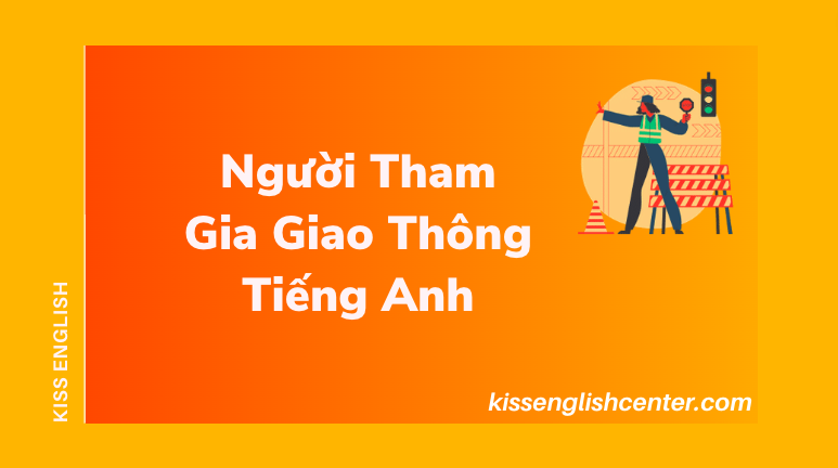 Người Tham Gia Giao Thông Tiếng Anh
