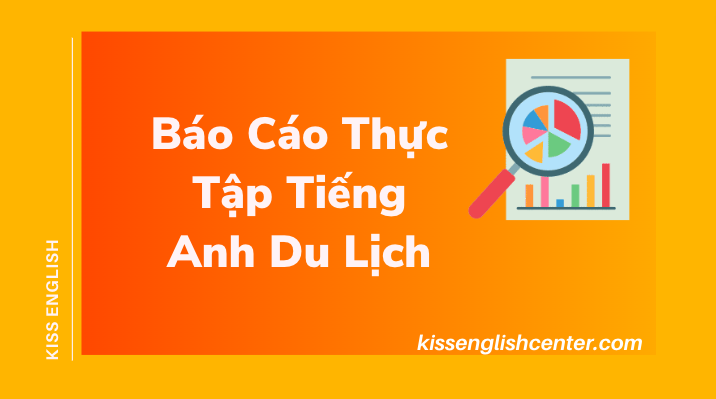 Báo Cáo Thực Tập Tiếng Anh Du Lịch