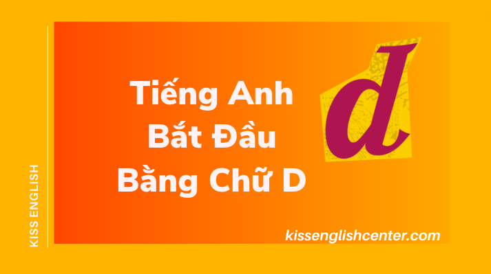 Tiếng Anh Bắt Đầu Bằng Chữ D