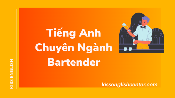 Tiếng Anh Chuyên Ngành Bartender