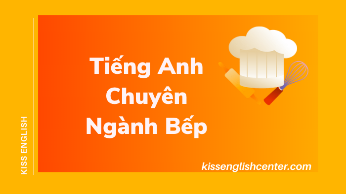 Tiếng Anh Chuyên Ngành Bếp