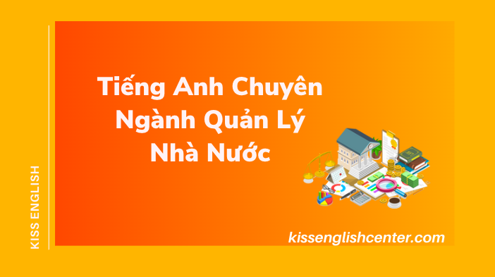 Tiếng Anh Chuyên Ngành Quản Lý Nhà Nước