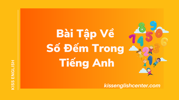 Bài Tập Về Số Đếm Trong Tiếng Anh