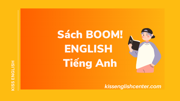 4 Ưu Việt Của Sách BOOM! ENGLISH Tiếng Anh 