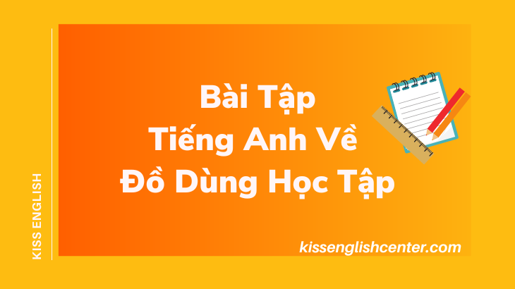bài tập tiếng anh về đồ dùng học tập