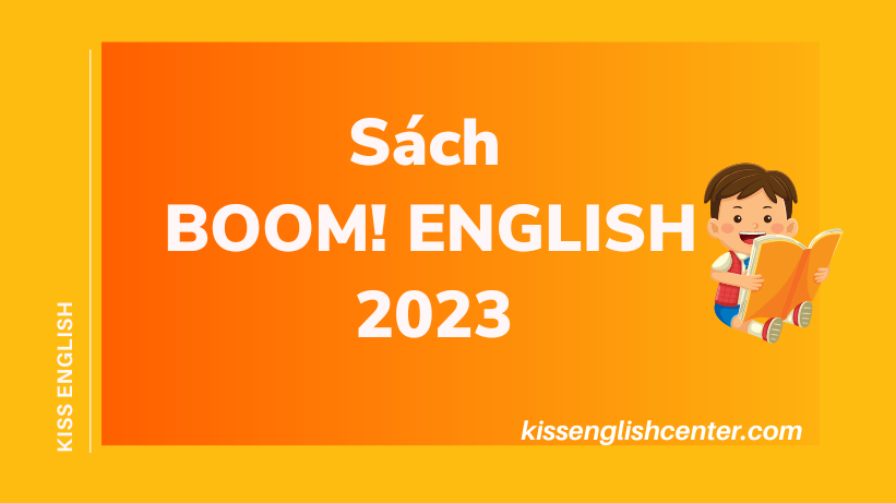 Điểm Nổi Bật Sách BOOM ENGLISH Phiên Bản 2023