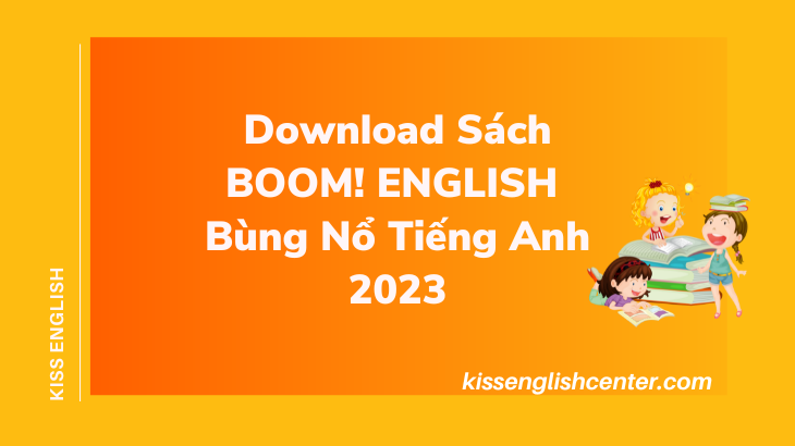 Download Sách BOOM ENGLISH Bùng Nổ Tiếng Anh