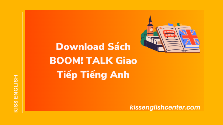 Download Sách BOOM! TALK Giao Tiếp Tiếng Anh
