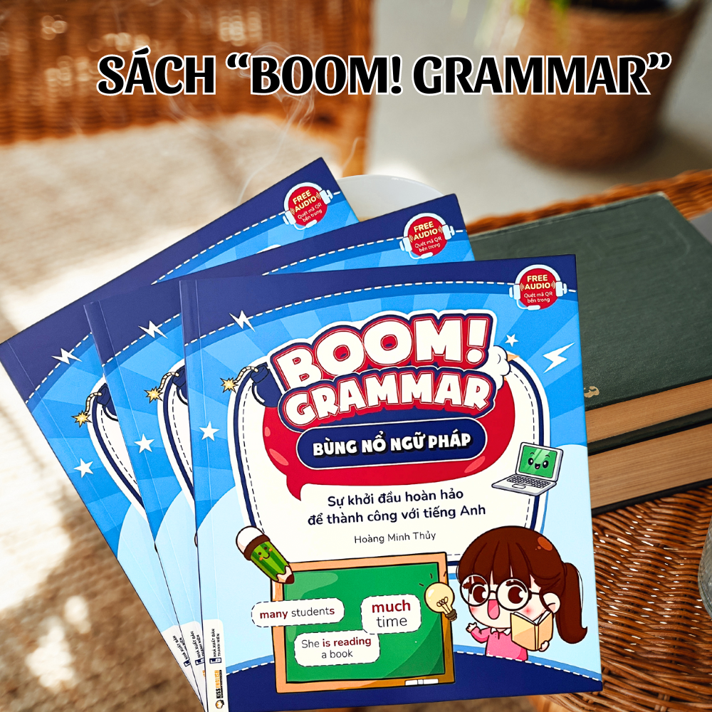 Tổng Quan Cuốn Sách BOOM! GRAMMAR Ngữ Pháp Tiếng Anh